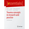 Trauma Concepts in Research and Practice: An Overview