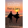 The Amazing Adventures of Ben & Gary