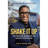 Shake It Up: The Bennett Blueprint for School Turnaround