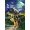 The Pathway Home: A Guide to Divine Inner Healing