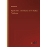 Report on the Administration of the Madras Presidency