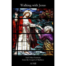 Walking with Jesus: And Other Sermons from the Gospel of Matthew