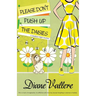 Please Don't Push Up the Daisies: A Madison Night Mystery