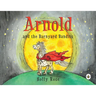 Arnold and the Barnyard Bandits