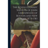 The Revolutionary Services of John Greenwood of Boston and New York, 1775-1783