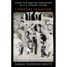Silent Film and the Formations of U.S. Literary Culture: Literature in Motion