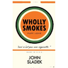 Wholly Smokes