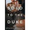 Sold to the Duke: A Victorian Novella