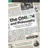 The Onion and Philosophy: Fake News Story True Alleges Indignant Area Professor