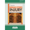 Spinal Cord Injury: A Guide for Patients and Families [LP 16 Pt Edition]