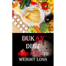 Dukan Diet: Your Path to Weight Loss