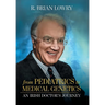 From Pediatrics to Medical Genetics: An Irish Doctor's Journey