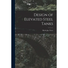Design of Elevated Steel Tanks