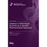 Inhibition of DNA Repair Enzymes as a Valuable Pharmaceutical Approach
