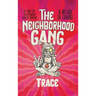 The Neighborhood Gang: Memoirs of the 70s: A Decade of Change