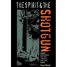 The Spirit and the Shotgun: Armed Resistance and the Struggle for Civil Rights