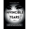 Invincible Tears Vol1 Tears You Can't See Only from the Mind and Heart