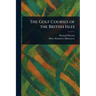 The Golf Courses of the British Isles