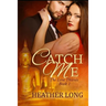 Catch Me: The Love Thieves