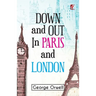Down & out in Paris and London