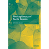 The Legitimacy of Poetic Reason