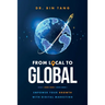 From Local to Global: Empower Your Growth with Digital Marketing