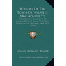 History Of The Town Of Whately, Massachusetts: Including A Narrative Of Leading Events From The First Planting Of Hatfield, 1660-1871 (1872)