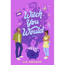 Witch You Would