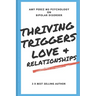 Bipolar Disorder: Thriving, Triggers, Love & Relationships