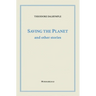 Saving the Planet and Other Stories