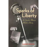 Sparks of Liberty: An Insider's Memoir of Radio Liberty
