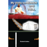My Visits to Heaven and Hell