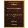 Historical Genealogy Of The Lawrence Family: From Their First Landing In This Country, 1635 To The Present Date, July 4th, 1858 (1858)