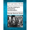 The Law Relating to Estoppel by Representation.