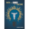 Faith That Shines in the Culture