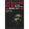 I May Not Get There with You: The True Martin Luther King Jr