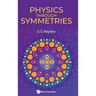 Physics Through Symmetries