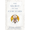 The Secret of the Cure d'Ars