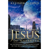 The Quintessential Jesus of Nazareth: An Astrological Interpretation of the Messiah's Natal Chart