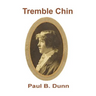 Tremble Chin