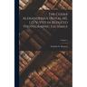 The Codex Alexandrinus (Royal MS. 1 D. V-VIII) in Reduced Photographic Facsimile; Volume 2