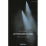 Listening and Talking: A Pathway to Acting