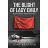The Blight of Lady Emily: Murder and Malice. Sydney. Winter 1943