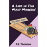A Life in Too Many Margins