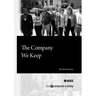 The Company We Keep