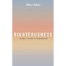 Righteousness, Volume 1: History of Interpretation