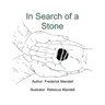 In Search of a Stone