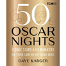 50 Oscar Nights: Iconic Stars & Filmmakers on Their Career-Defining Wins
