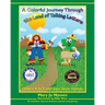 A Colorful Journey Through the Land of Talking Letters: Letters A to Z and their basic sounds