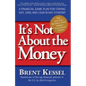 It's Not about the Money: A Financial Game Plan for Staying Safe, Sane, and Calm in Any Economy